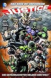 Justice League: Bd. 4: Die gefährlichsten Helden der Welt by 