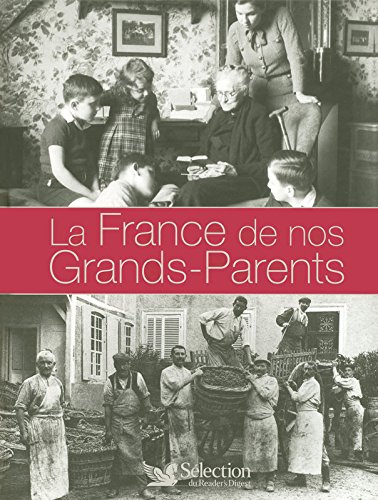 La  France de nos grands-parents