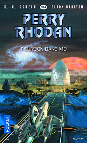 Download Perry Rhodan n°344 - Incursion dans M3 Download Perry Rhodan n°344 - Incursion dans M3