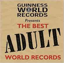 Guinness World Records Best of Adult World Records (Best of Guinness