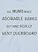 Super-Adorable Baby - Funny Baby T-shirts, 6 to 12 mths, Blue