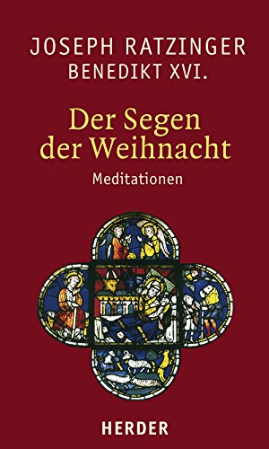 Der Segen der Weihnacht: Meditationen
