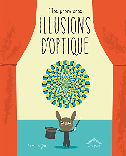 couverture de : Mes premi&egrave;res illusions d'optique