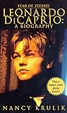 Leonardo Dicaprio: A Biography by