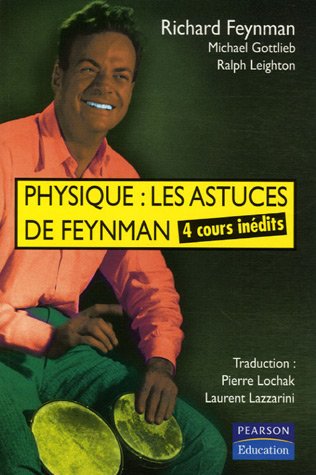 Télécharger Physique : les astuces de Feynman: 4 cours inédits livre En ligne