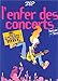 L'enfer des concerts by 