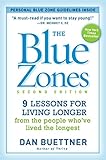 The Blue Zones 2nd Edition: 9 Lessons for Living Longer From the People Who've Lived the Longest
