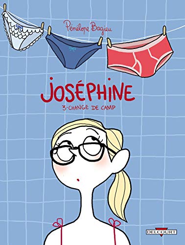 JOSEPHINE T03 CHANGE DE CAMP JOSEPHINE T03 CHANGE DE CAMP