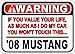 Produktbild VinMea Personalisierte Parkschilder 2008 2008 Ford Mustang Warning Value Your Life Aluminium Warnschild – 30,5 x 40,6 cm
