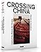 Crossing China: Land of the Rising Art Scene by Gérard Goodrow