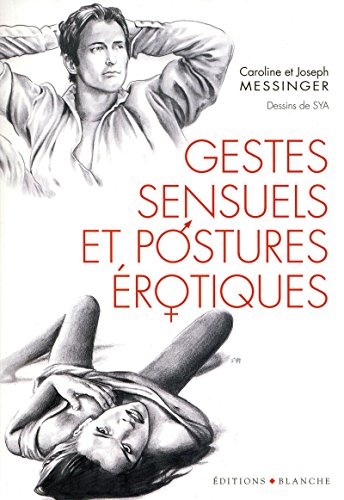 Télécharger Gestes sensuels et postures erotiques Livre PDF Gratuit