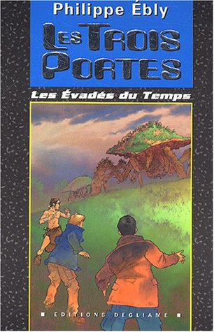 Les évadés Du Temps Les Trois Portes Pdf Kindle Alfredlex - 