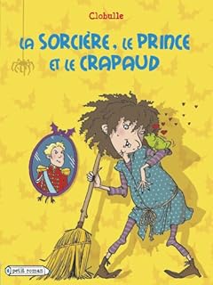 jaquette livre La sorcière, le prince et le crapaud