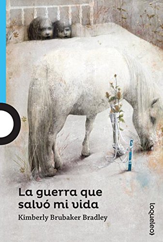 Ebook gratis La Guerra Que Salvo Mi Vida = The War That Saved My Life Serie Azul PDF