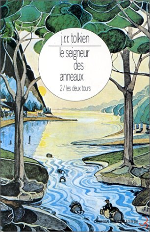Le Seigneur des Anneaux, tome 2 : Les Deux Tours Le Seigneur des Anneaux, tome 2 : Les Deux Tours