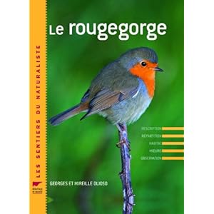Le Rougegorge. Description, répartition, habitat, moeurs, observation Livre en Ligne Le Rougegorge. Description, répartition, habitat, moeurs, observation Livre en Ligne - Telecharger Ebook