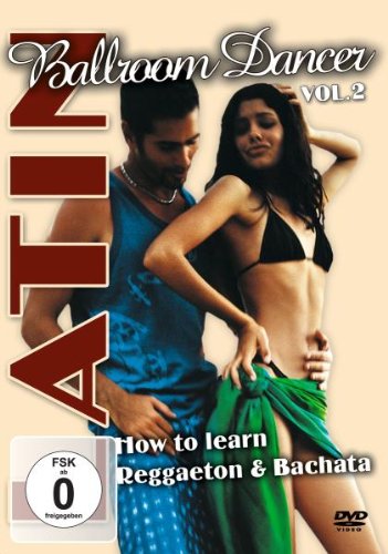 Preisvergleich Produktbild Tanzkurs Vol.2 - Latino: Reggaeton und Bachata