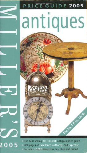 Miller's Antiques Price Guide 2005