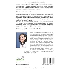Como ser un soltero de oro o encontrar a la pareja de tu vida.: El arte de vivir una vida plena, independiente