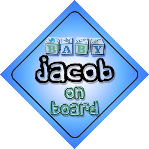 Baby Boy Jacob on board novelty car sign gift / present for new child / newborn baby