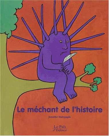 Méchant de l'histoire (Le)