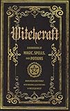 Witchcraft: A Handbook of Magic Spells and Potions (Mystical Handbook) by 