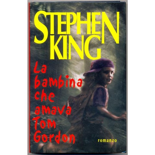 LA BAMBINA CHE AMAVA TOM GORDON