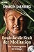 Entdecke die Kraft der Meditation (inkl. CD): Das Praxisprogramm für Anfänger by Sharon Salzberg, Jochen Lehner