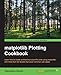 matplotlib Plotting Cookbook (English Edition) by 