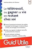 Le télétravail, ou gagner sa vie en restant chez soi
