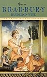 Dandelion Wine: A Novel (Grand Master Editions) by Ray Bradbury
