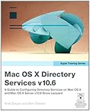 Image de Apple Training Series: Mac OS X Directory Services v10.6: A Guide to Configuring Directory Services on Mac OS X and Mac OS X Server v10.6 Snow Leopard