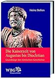 Image de Die Kaiserzeit von Augustus bis Diocletian: Grundzüge der römischen Geschichte