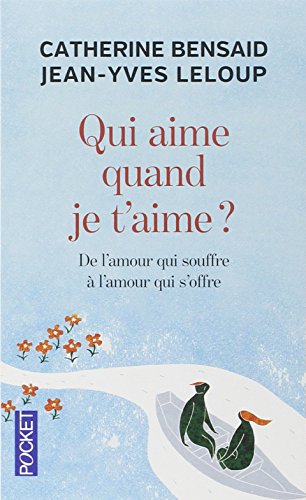 Qui aime quand je t'aime ? francais