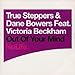 True Steppers & Dane Bowers Feat. Victoria Beckham: Out Of Your Mind