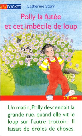 couverture de : Polly la fut&eacute;e et cet imb&eacute;cile de loup