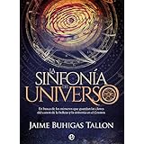 La sinfonía del Universo: En busca de los números que guardan las claves del canon de la belleza y la armonía en el Cosmos (F