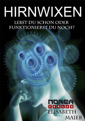 Download Hirnwixen Lebst Du Schon Oder Funktionierst Du - 