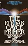 Image de The Edgar Cayce Primer: Discovering the Path to Self Transformation