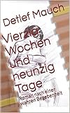 Image de Vierzig Wochen und neunzig Tage: Roman nach einer wahren Begebenheit (Keine Tränen 3)