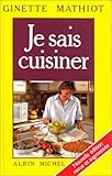 Je sais cuisiner: Plus 2000 recettes
