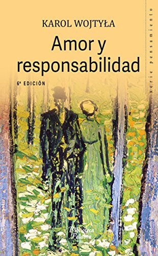 Download Amor y responsabilidad (Biblioteca Palabra nº 35. Serie Pensamiento) Download Amor y responsabilidad (Biblioteca Palabra nº 35. Serie Pensamiento)
