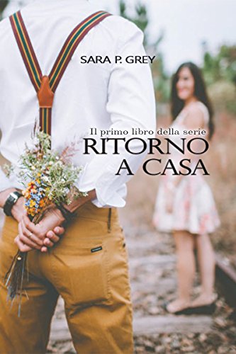 Sara P. Grey - Ritorno a casa (2018)