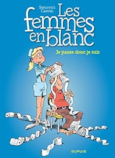 jaquette livre Les femmes en blanc - tome 20 - JE PANSE DONC JE SUIS