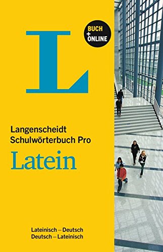 Langenscheidt Schulwörterbuch Pro Latein - Buch mit Online-Anbindung: Lateinisch-Deutsch/Deutsch-Lateinisch (Langenscheidt Schulwörterbücher Pro)