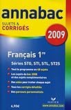 Français 1e STG, STI, STL, ST2S : Sujets et corrigés
