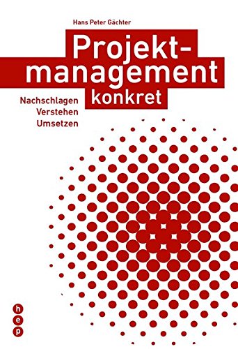 Projektmanagement konkret