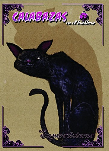 Calabazas en el Trastero: Supersticiones por Raelana Dsagan