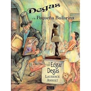 Degas y la Pequena Bailarina