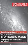 Image de Georges Lemaître et la théorie du Big Bang: Qu'y avait-t-il au comme